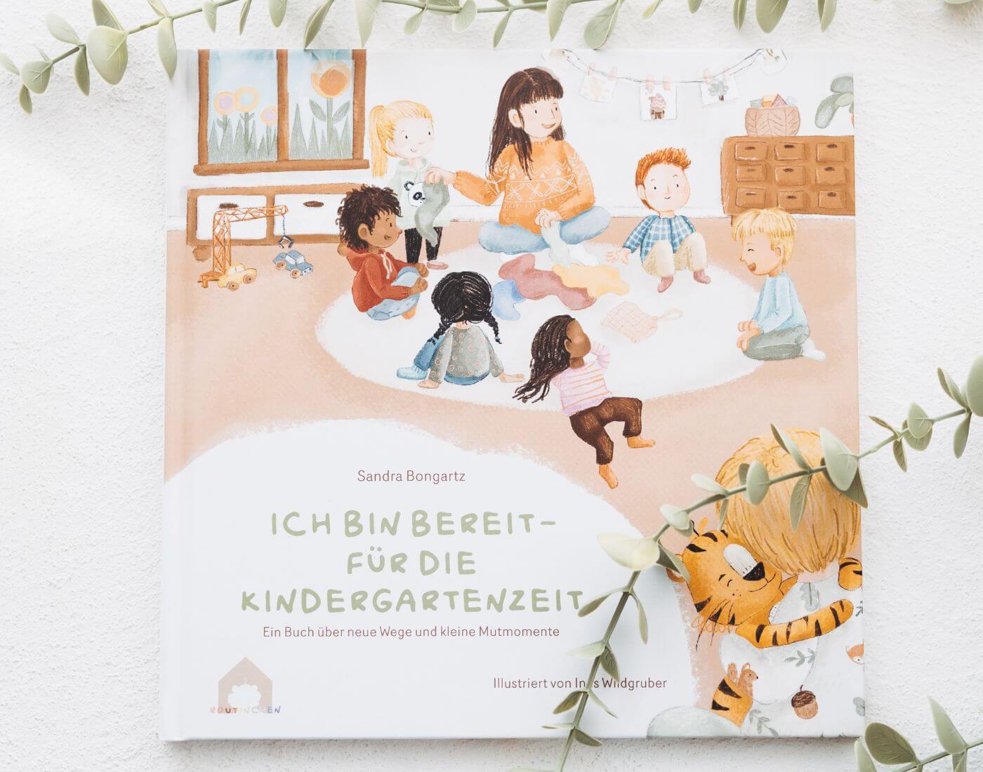 "Ich bin bereit - für die Kindergartenzeit" - Sandra Bongartz