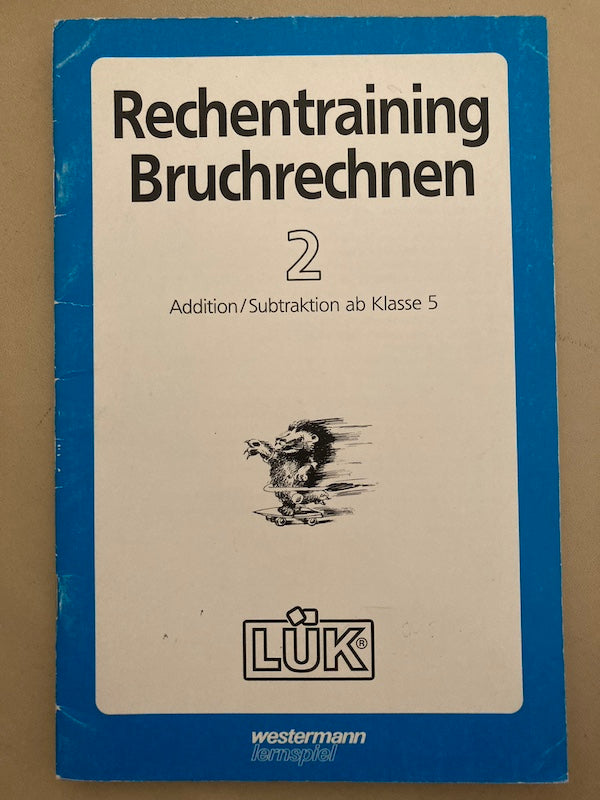 LÜK Rechentraining, Bruchrechnen 2, ab Klasse 5