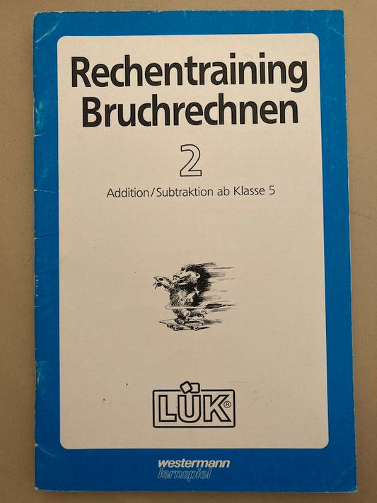 LÜK Rechentraining, Bruchrechnen 2, ab Klasse 5